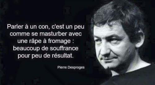 Pierre Desproges - Parler à un con