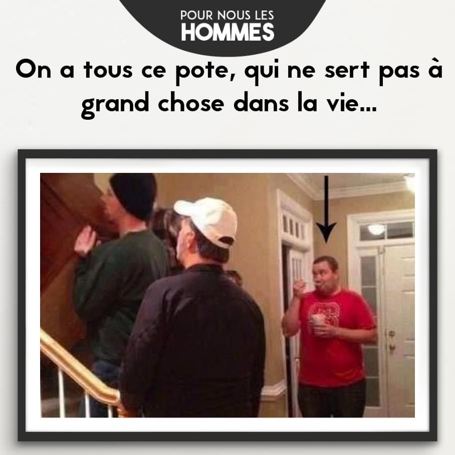 On a tous un pote 