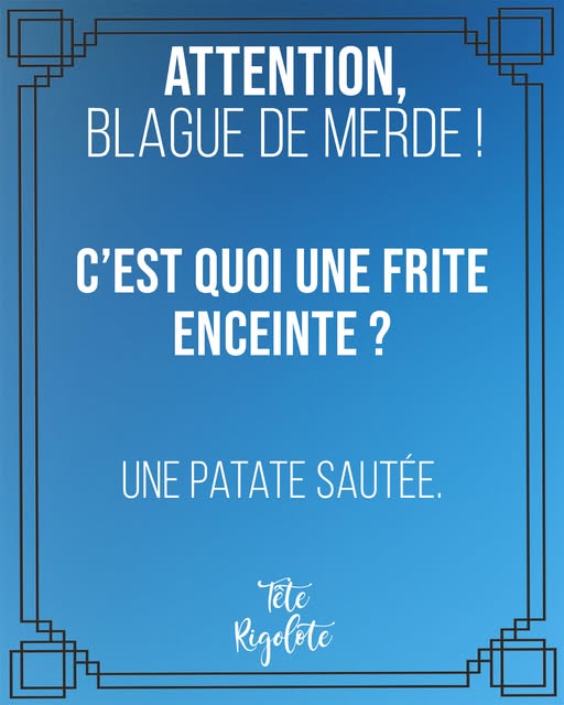 Attention, blague de merde !